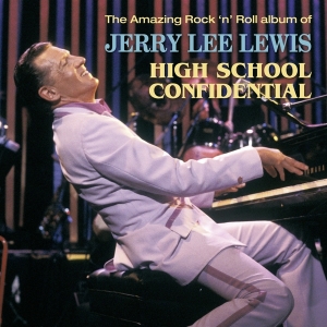 Lewis Jerry Lee - High School Confidential ryhmässä VINYYLI @ Bengans Skivbutik AB (3478227)