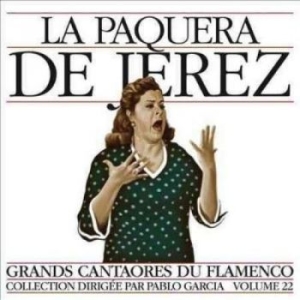 La Paquera De Jerez - Flamenco Vol. 22 ryhmässä CD @ Bengans Skivbutik AB (3478249)