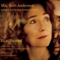 Andersen Maj Britt - Et Stille Sted ryhmässä CD @ Bengans Skivbutik AB (3478290)