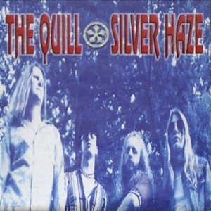 Quill The - Silver Haze ryhmässä CD @ Bengans Skivbutik AB (3485950)