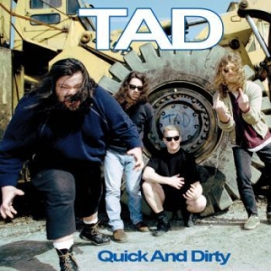 Tad - Quick And Dirty ryhmässä VINYYLI @ Bengans Skivbutik AB (3485961)