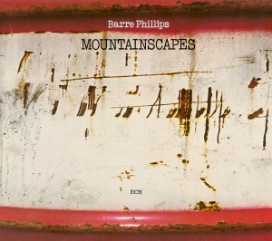 Phillips Barre - Mountainscapes ryhmässä ME SUOSITTELEMME / Klassiska lablar / ECM Records @ Bengans Skivbutik AB (3486071)