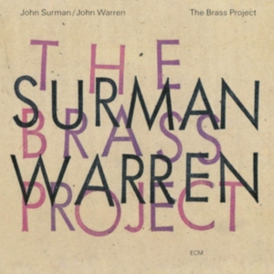 Surman John Warren John - The Brass Project ryhmässä CD @ Bengans Skivbutik AB (3486089)