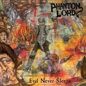 Phantom Lord - Evil Never Sleeps (Vinyl) ryhmässä VINYYLI @ Bengans Skivbutik AB (3486419)