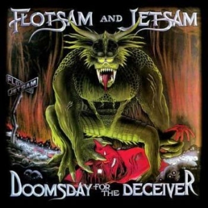 Flotsam And Jetsam - Doomsday For The Deceivers ryhmässä Hårdrock/ Heavy metal @ Bengans Skivbutik AB (3486423)