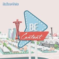 Indoor Pets - Be Content ryhmässä ME SUOSITTELEMME / Klassiska lablar / PIAS Recordings @ Bengans Skivbutik AB (3488351)