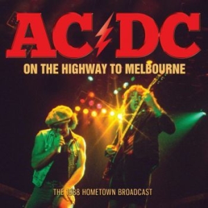 Ac/Dc - On The Highway To Melbourne (Live B ryhmässä Minishops / AC/DC @ Bengans Skivbutik AB (3489031)