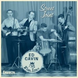 Ed Cavin & The Blue Kings - Street Joint ryhmässä CD @ Bengans Skivbutik AB (3489402)