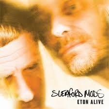 Sleaford Mods - Eton Alive ryhmässä ME SUOSITTELEMME / Joululahjavinkki: CD @ Bengans Skivbutik AB (3489628)