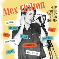 Chilton Alex - Memphis To New Orleans (Vinyl) ryhmässä VINYYLI @ Bengans Skivbutik AB (3490505)