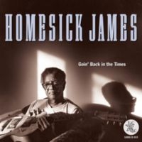 Homesick James - Going Back In The Times ryhmässä CD @ Bengans Skivbutik AB (3490620)