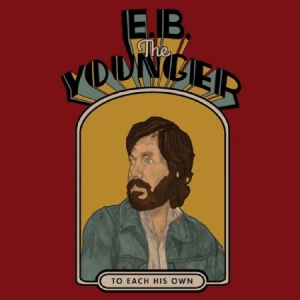 E.B. The Younger - To Each His Own ryhmässä VINYYLI @ Bengans Skivbutik AB (3490758)