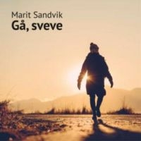 Sandvik Marit - Gå.Sveve. ryhmässä CD @ Bengans Skivbutik AB (3490769)