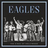 Eagles The - Kings Of Hollywood ryhmässä VINYYLI @ Bengans Skivbutik AB (3491883)