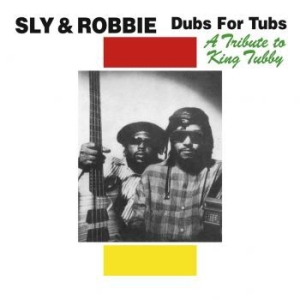 Sly & Robbie - Dubs For Tubs ryhmässä VINYYLI @ Bengans Skivbutik AB (3492091)