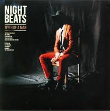 Night Beats - Myth Of A Man ryhmässä ME SUOSITTELEMME / Klassiska lablar / PIAS Recordings @ Bengans Skivbutik AB (3492334)