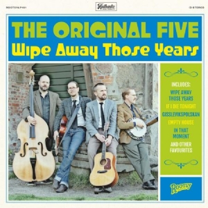 Original Five - Wipe Away Those Years ryhmässä VINYYLI @ Bengans Skivbutik AB (3492349)