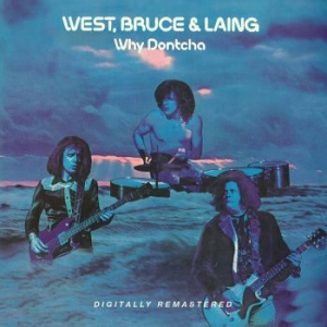 West Bruce & Laing - Why Dontcha ryhmässä CD @ Bengans Skivbutik AB (3492809)