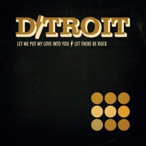 D/Troit - Let Me Put My Love Into You B/W Let ryhmässä VINYYLI @ Bengans Skivbutik AB (3493659)