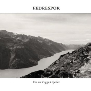 Fedrespor - Fra En Vugge I Fjellet ryhmässä CD @ Bengans Skivbutik AB (3493816)