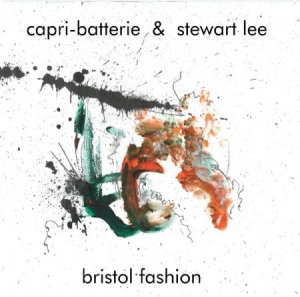 Capri-Batterie & Stewart Lee - Bristol Fashion ryhmässä VINYYLI @ Bengans Skivbutik AB (3493956)