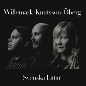 Willemark/ Knutsson/ Öberg - Svenska Låtar ryhmässä CD @ Bengans Skivbutik AB (3494231)