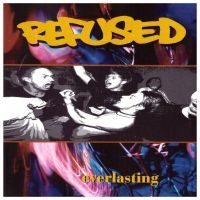 Refused - Everlasting ryhmässä Minishops / Refused @ Bengans Skivbutik AB (3494525)