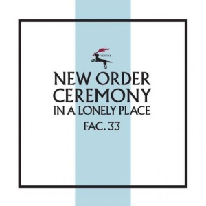 New Order - Ceremony (Version 2)(Ltd. Viny ryhmässä Minishops / New Order @ Bengans Skivbutik AB (3494652)