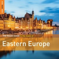 Blandade Artister - Rough Guide To Eastern Europe ryhmässä CD @ Bengans Skivbutik AB (3495387)