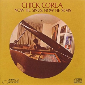 Chick Corea - Now He Sings Now He Sobs (Vinyl) ryhmässä ME SUOSITTELEMME / Klassiska lablar / Blue Note @ Bengans Skivbutik AB (3495873)