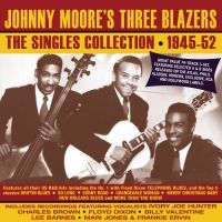 Moore Johnny And Three Blazers - Singles Collection 1945-52 ryhmässä CD @ Bengans Skivbutik AB (3496132)