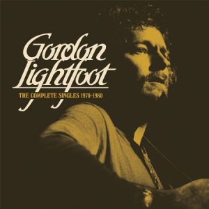 Lightfoot Gordon - The Complete Singles 1970-1980 (2-C ryhmässä CD / Pop-Rock @ Bengans Skivbutik AB (3496140)