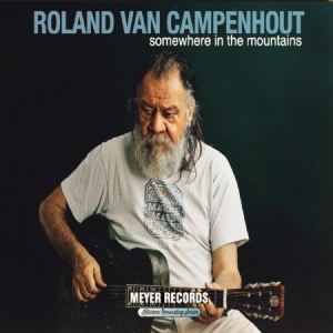 Van Campenhout Roland - Somewhere In The Mountains (2Lp+Dvd+ ryhmässä VINYYLI @ Bengans Skivbutik AB (3496154)