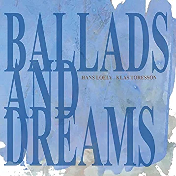 Loelv Hans - Ballads And Dreams ryhmässä CD @ Bengans Skivbutik AB (3496205)