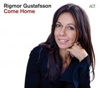 Rigmor Gustafsson - Come Home ryhmässä CD @ Bengans Skivbutik AB (3496598)