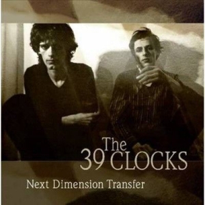 39 Clocks - Next Dimension Transfer ryhmässä CD @ Bengans Skivbutik AB (3496831)