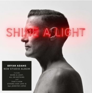 Bryan Adams - Shine A Light (Vinyl) ryhmässä Minishops / Bryan Adams @ Bengans Skivbutik AB (3497042)