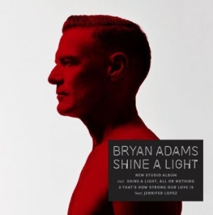 Bryan Adams - Shine A Light ryhmässä Minishops / Bryan Adams @ Bengans Skivbutik AB (3497044)