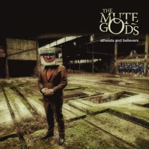 Mute Gods The - Atheists And.. -Ltd- ryhmässä CD @ Bengans Skivbutik AB (3497803)