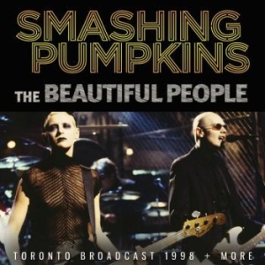 Smashing Pumpkins - Beautiful People The (Live Broadcas ryhmässä Minishops / Smashing Pumpkins @ Bengans Skivbutik AB (3497828)