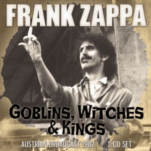 Frank Zappa - Goblins, Witches & Kings 2 Cd (Broa ryhmässä Minishops / Frank Zappa @ Bengans Skivbutik AB (3497832)