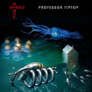 Professor Tip Top - Hybrid Hymns ryhmässä -Start BOR1 @ Bengans Skivbutik AB (3498202)