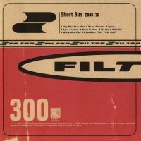 Filter - Short Bus ryhmässä CD @ Bengans Skivbutik AB (3498224)