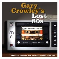 Blandade Artister - Gary Crowley's Lost 80S ryhmässä VINYYLI @ Bengans Skivbutik AB (3498236)