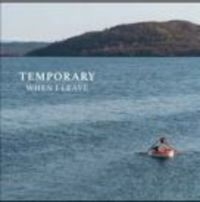 Temporary - When I Leave ryhmässä VINYYLI @ Bengans Skivbutik AB (3498240)