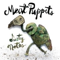 Meat Puppets - Dusty Notes ryhmässä VINYYLI @ Bengans Skivbutik AB (3503907)