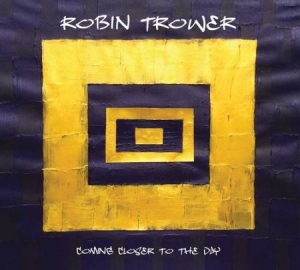 Trower Robin - Coming Closer To The Day ryhmässä Minishops / Robin Trower @ Bengans Skivbutik AB (3504709)