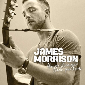 James Morrison - You're Stronger Than You Know ryhmässä ME SUOSITTELEMME / Joululahjavinkki: CD @ Bengans Skivbutik AB (3504715)