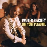 Beasley Walter - For Your Pleasure ryhmässä CD @ Bengans Skivbutik AB (3505342)