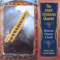 Statman Andy Quartet - Between Heaven & Earth ryhmässä CD @ Bengans Skivbutik AB (3505352)